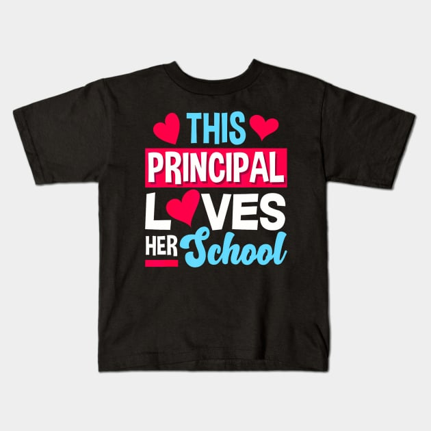 This Principal Loves Her School Teacher Principal Kids T-Shirt by TranquilTea Haven